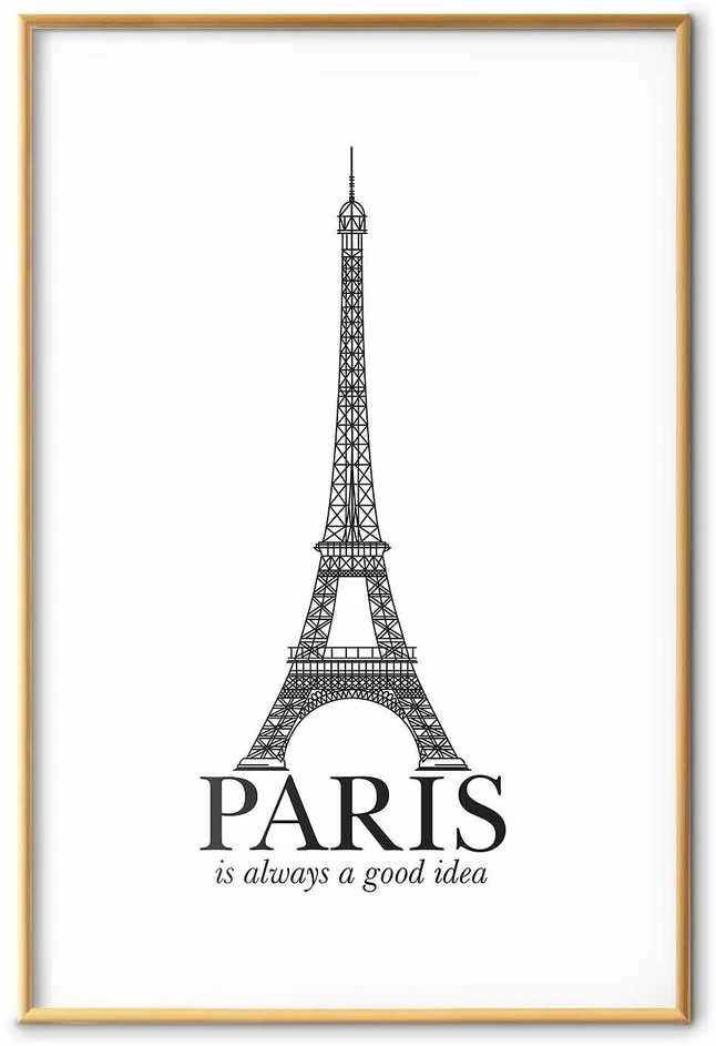Artgeist Plakatas - Paris Is Always a Good Idea