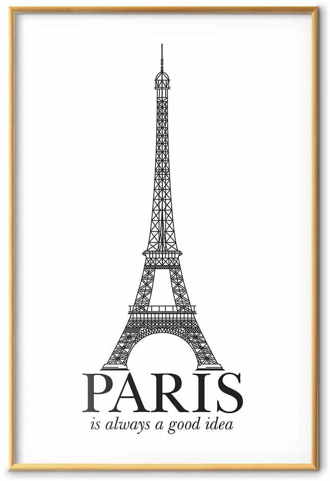 Artgeist Plakatas - Paris Is Always a Good Idea