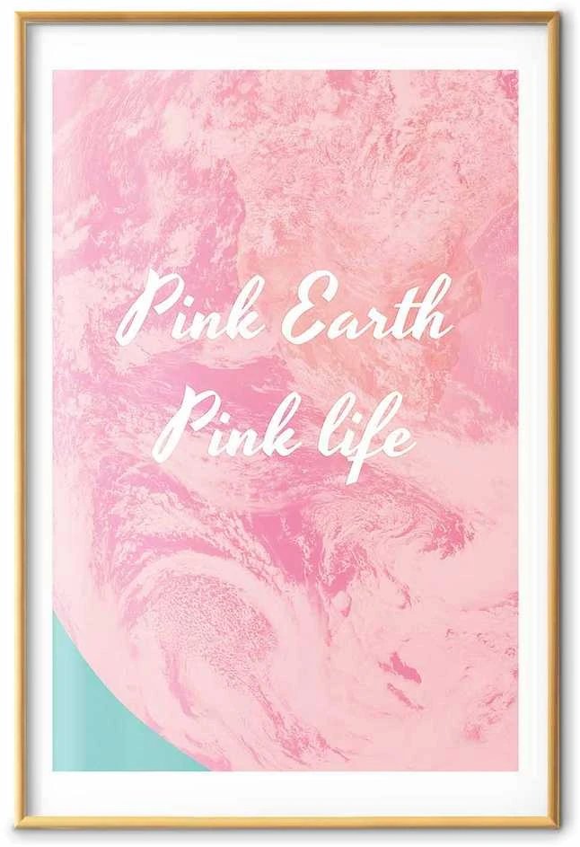 Artgeist Plakatas - Rožinė Earth, Rožinė Life