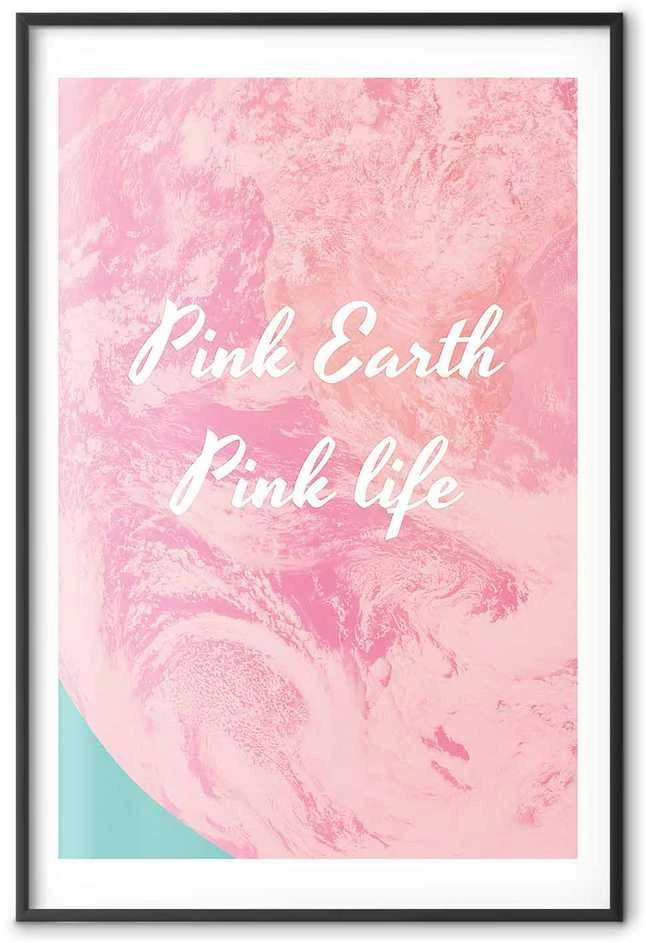 Artgeist Plakatas - Rožinė Earth, Rožinė Life