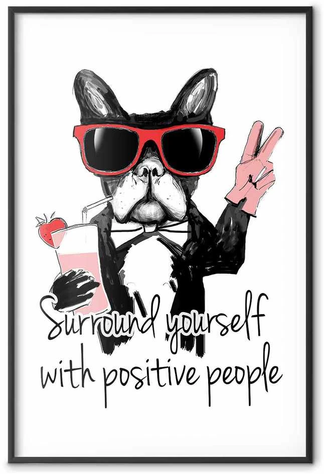 Artgeist Plakatas - Surround Yourself with Positive People