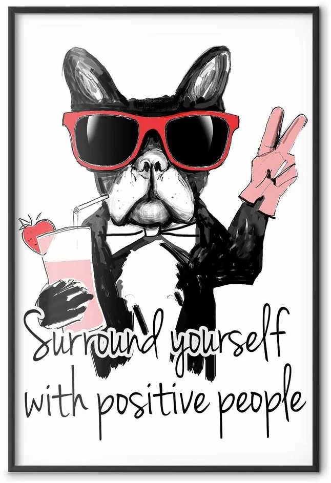Artgeist Plakatas - Surround Yourself with Positive People