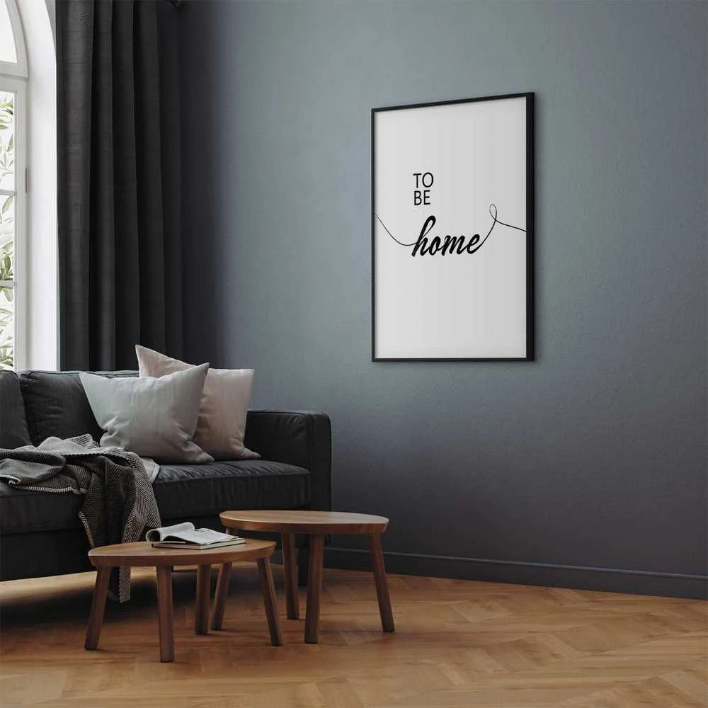 Artgeist Plakatas - To Be Home