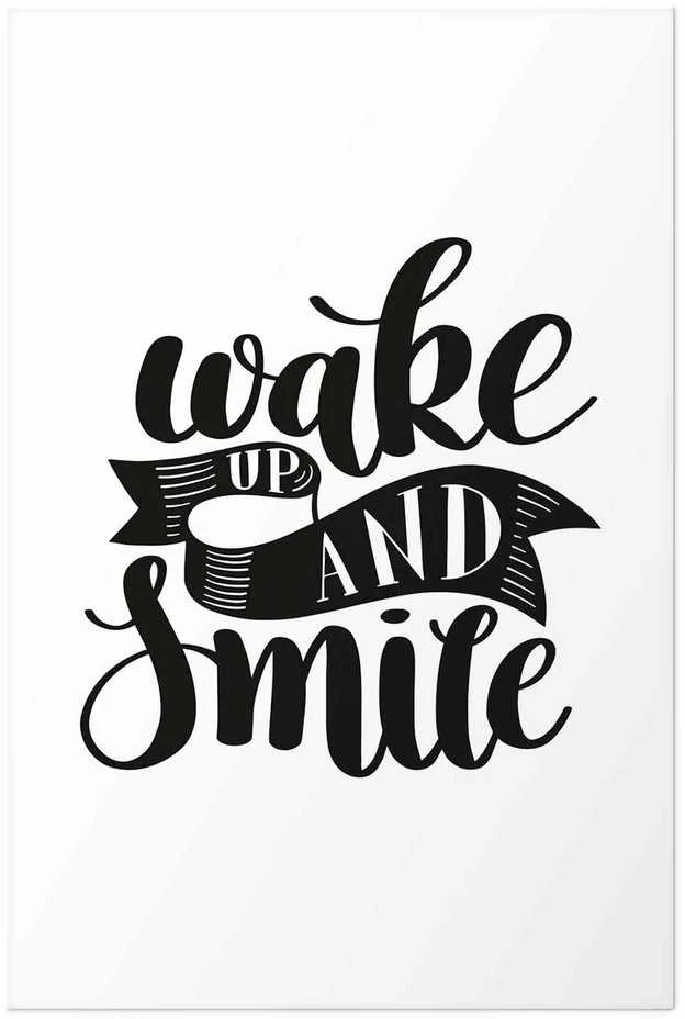Artgeist Plakatas - Wake Up and Smile