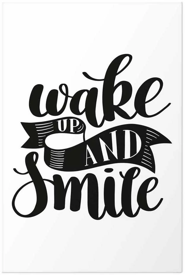Artgeist Plakatas - Wake Up and Smile
