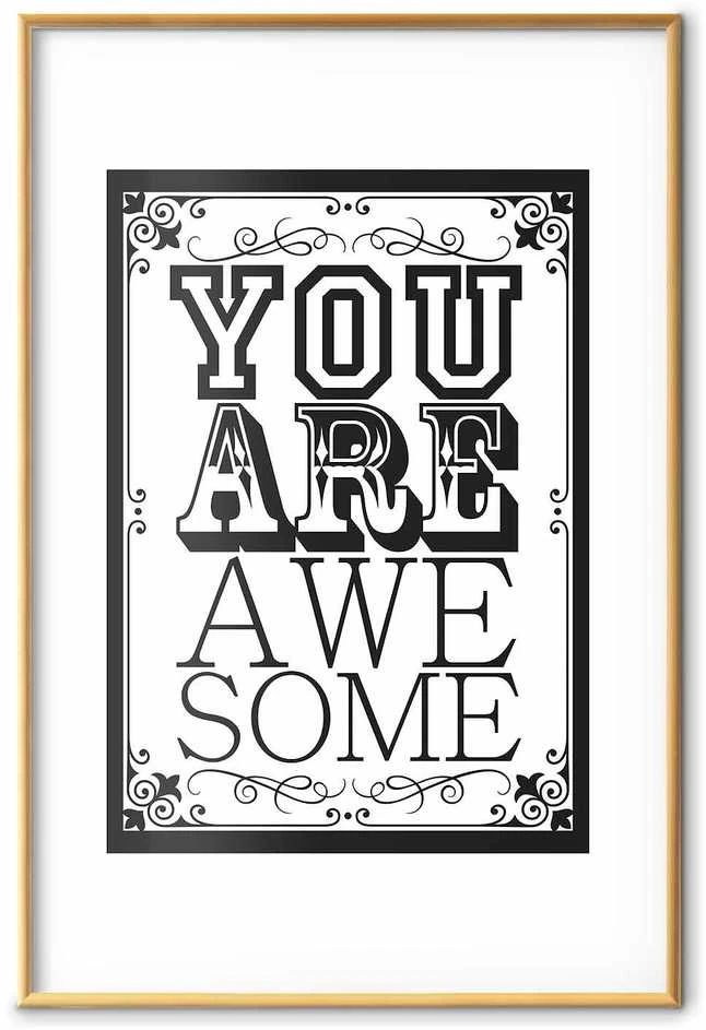 Artgeist Plakatas - You Are Awesome