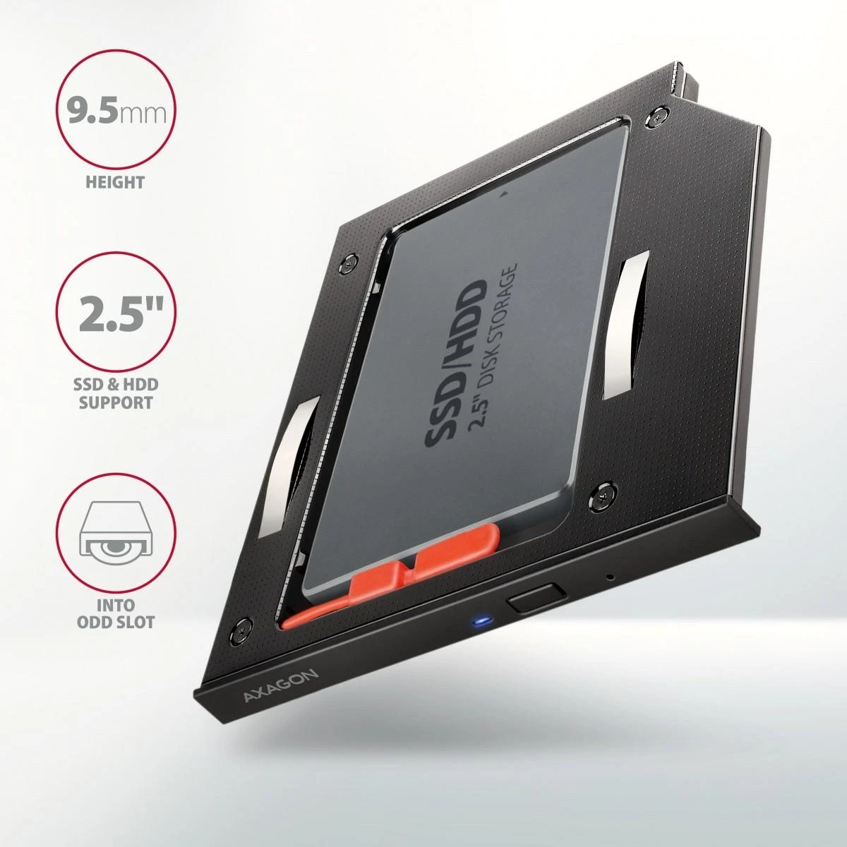 Axagon Išorinio kietojo disko dėklas RSS-CD09 Ramka su 2,5" SSD-HDD su Gniazda DVD, 9,5 mm LED aliuminio