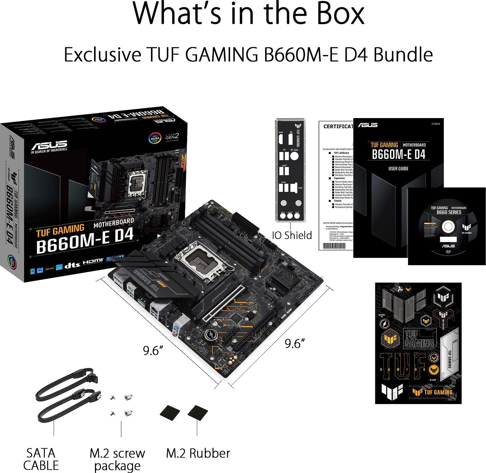 Pagrindinė plokštė Asus TUF GAMING B660M-E D4 Procesorių šeima Intel procesoriaus lizdas LGA1700 DDR4 DIMM Atminties lizdai 4 Palaikomos standžiojo disko sąsajos SATA, M.2 SATA jungčių skaičius 4 Mikroschemų rinkinys Intel B660 microATX