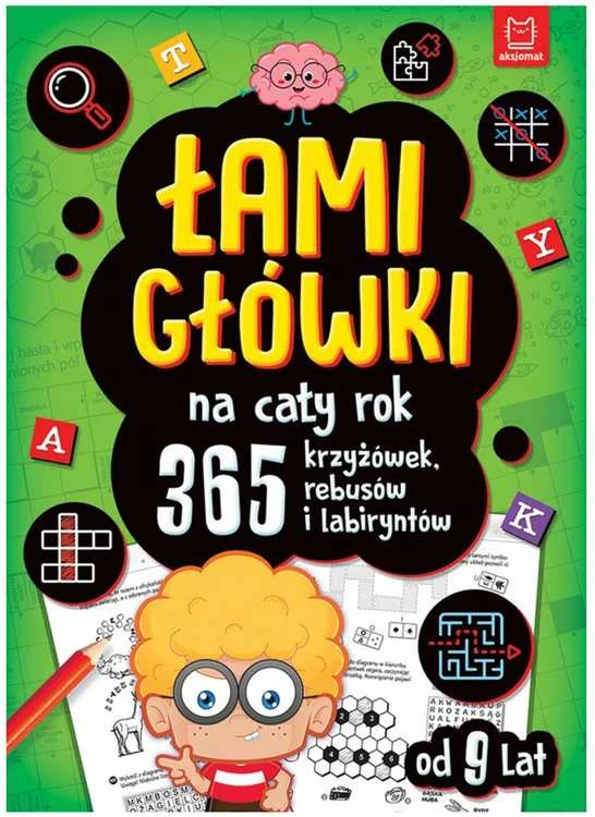 Aksjomat Žaidimų knyga 365 galvosūkių, kryžiažodžių ir labirintų