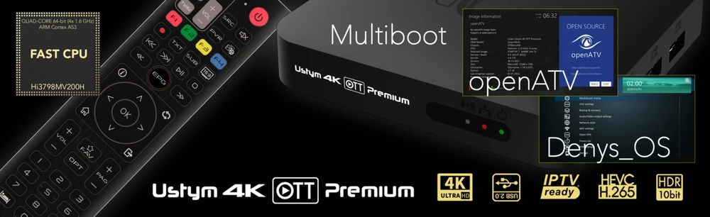uCLan Ustym 4K OTT Premium (DualBoot-Denys_OS/Enigma2, IPTV+Cinema)