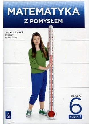 WSiP Matematyka SP 6/1 Matematyka su pomysłem ćwiczenia wyd. 2016