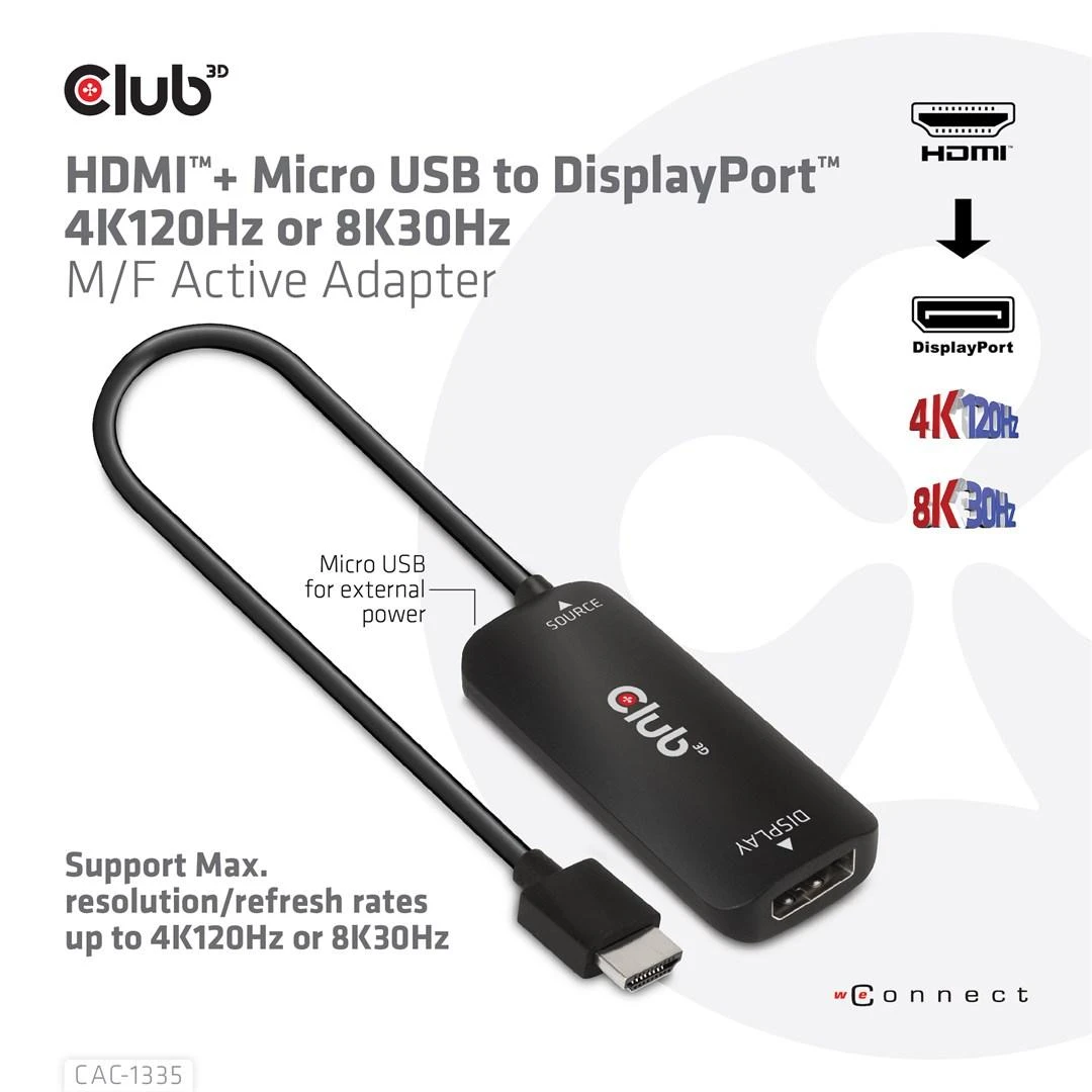Club 3D HDMI + Micro USB į DisplayPort 4K120Hz/8K30Hz aktyvus adapteris
