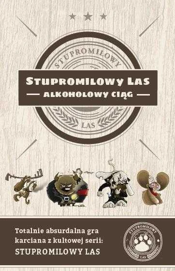 Grajmy Razem Žaiskime kartu žaidimus – Stupromilowy Forest – alkoholio seka