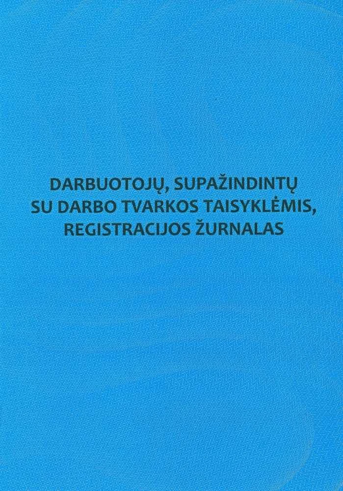 Darbuotojų, supažindintų su darbo tvarkos taisyklėmis registracijos žurnalas, A4, 12 lapų