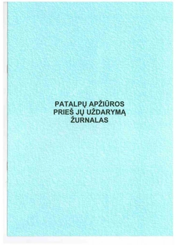 Patalpų apžiūros prieš jų uždarymą žurnalas, A4