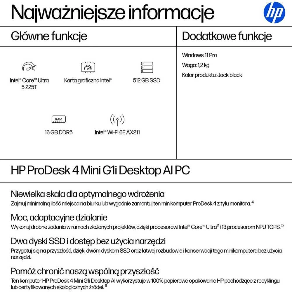 Hewlett Packard (HP) HP ProDesk 4 Mini G1i Ultra 5 225T 16GB DDR5 5600 SSD 512 Arc W11Pro 3Y OnSite stacionarus stacionarus kompiuteris