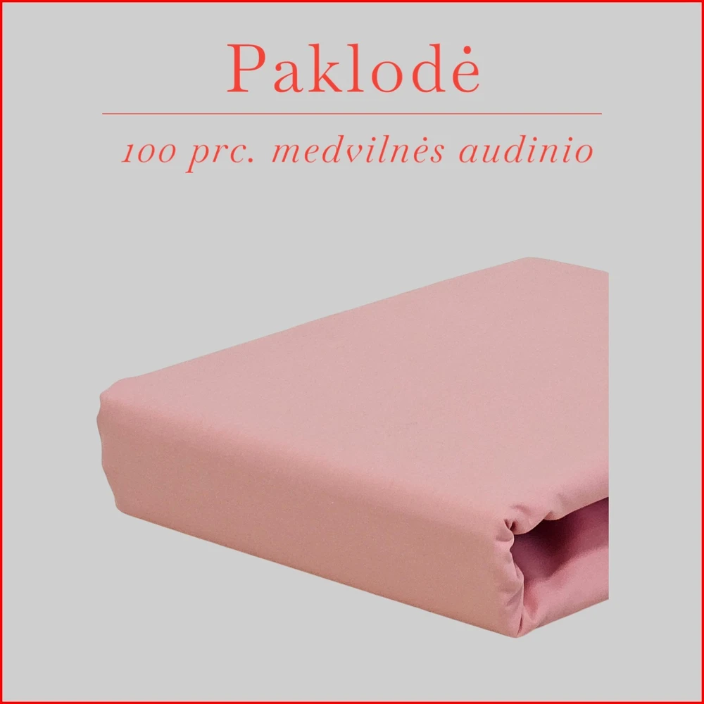 100 proc. medvilninės paklodės - 200x240cm.