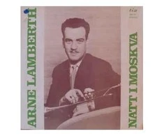 Vinilinė plokštelė Arne Lamberth ‎– Natt I Moskva