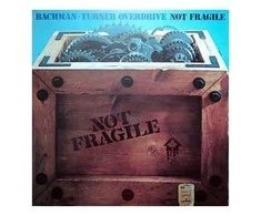 Vinilinė plokštelė Bachman - Turner Overdrive - Not Fragile