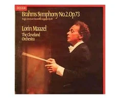 Vinilinė plokštelė Brahms, Lorin Maazel, The Cleveland Orchestra ‎– Symphonie No. 2 , Op. 73 - Tragic Overture, Ouverture Tragique, Op. 81