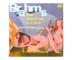Vinilinė plokštelė Brahms, Pavel Štěpán ‎– Piano Compositions, Op. 117, 118, 119