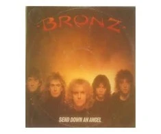Vinilinė plokštelė Bronz ‎– Send Down An Angel