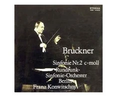 Vinilinė plokštelė Bruckner* - Rundfunk-Sinfonieorchester Berlin, Franz Konwitschny ‎– Sinfonie Nr. 2 C-moll