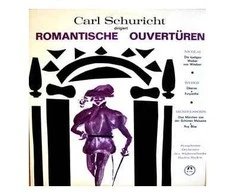 Vinilinė plokštelė Carl Schuricht ‎– Carl Schuricht Dirigiert Romantische Ouvertüren