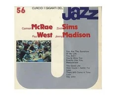Vinilinė plokštelė Carmen McRae / Zoot Sims / Paul West / Jimmy Madison ‎– I Giganti Del Jazz Vol. 56