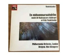 Vinilinė plokštelė Felix Mendelssohn*, Philharmonia Orchestra, Otto Klemperer ‎– En Midsommarnattsdröm - Musik Till Shakespeares Skådespel
