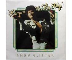 Vinilinė plokštelė Gary Glitter – Remember Me This Way