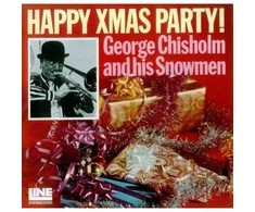 Vinilinė plokštelė George Chisholm And His Snowmen – Happy Xmas Party