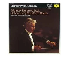 Vinilinė plokštelė Herbert von Karajan, Berliner Philharmoniker ‎– Wagner: Siegfried-Idyll, Schoenberg: Verklärte Nacht