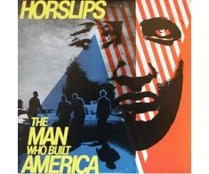 Vinilinė plokštelė Horslips – The Man Who Built America