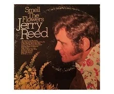 Vinilinė plokštelė Jerry Reed ‎– Smell The Flowers