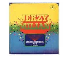 Vinilinė plokštelė Jerzy Milian ‎– Orkiestra Rozrywkowa PRiTV W Katowicach