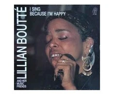Vinilinė plokštelė Lillian Boutté And Her Music Friends ‎– I Sing Because I'm Happy