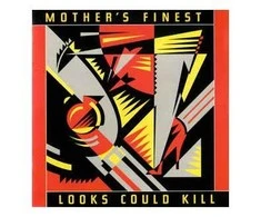 Vinilinė plokštelė Mother‘s Finest - Look Could Kill