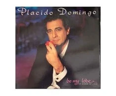 Vinilinė plokštelė Placido Domingo ‎– Be My Love