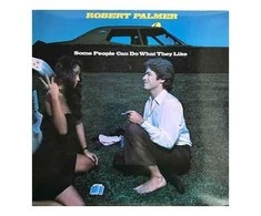 Vinilinė plokštelė Robert Palmer ‎– Some People Can Do What They Like