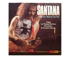 Vinilinė plokštelė Santana ‎– As The Years Go By