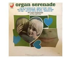 Vinilinė plokštelė The Organ Happenings ‎– Organ Serenade