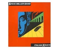 Vinilinė plokštelė The Steve Miller Band - Italian Xrays