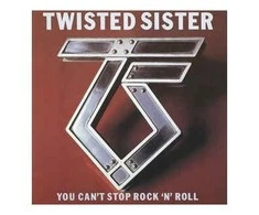 Vinilinė plokštelė Twisted Sister ‎– You Can't Stop Rock 'N' Roll