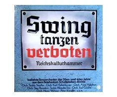 Vinilinė plokštelė Various ‎– Swing Tanzen Verboten Reichskulturkammer