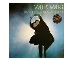 Vinilinė plokštelė Will Powers ‎– Dancing For Mental Health