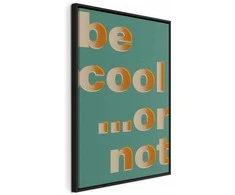 Artgeist Paveikslas - Be Cool... or Not (1 Part) Vertical