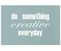 Artgeist Paveikslas - Do Something Creative Everyday (1 Part) Wide