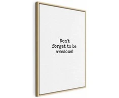 Artgeist Paveikslas - Don't Forget to Be Awesome! (1 Part) Vertical