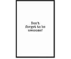 Artgeist Paveikslas - Don't Forget to Be Awesome! (1 Part) Vertical